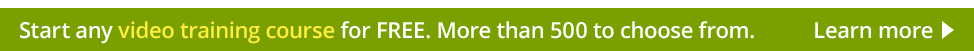 Start any video training course for FREE. More than 500 to choose from. Learn more
