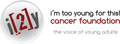 I'm Too Young For This! Cancer Foundation