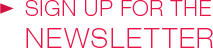 Sign up for the Newsletter