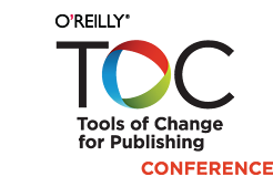 O'Reilly Tools of Change for Publishing Conference - Vancouver