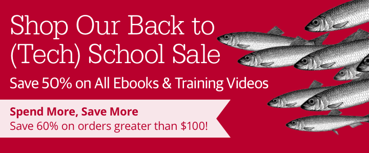 Back to (Tech) School Sale - Save 50% on All Ebooks and Training Videos. Learn more.