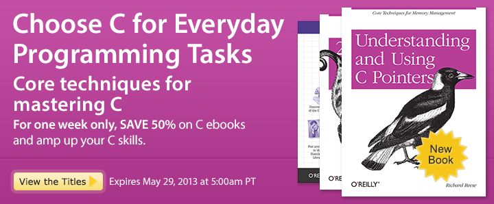 Choose C for Everyday Programming Tasks - Save 50% on C ebooks