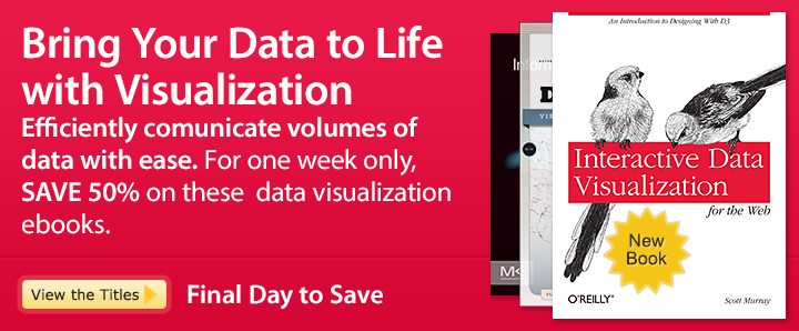 Bring Your Data to Life with Visualization - Save 50% on these data visualization ebooks
