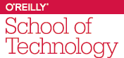 O'Reilly School of Technology