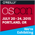 We're Exhibiting. O'Reilly OSCON July 20-24, 2015 Portland, OR 