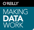 O'Reilly Making Data Work Online Conference