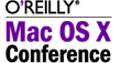O'Reilly Mac OS X Conference