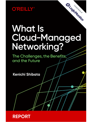 Book cover: What is Cloud-Managed Networking?