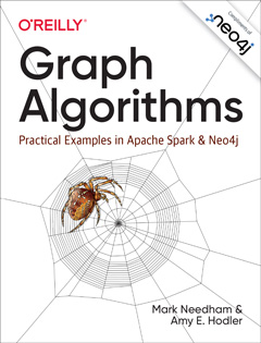 Graph Algorithms: Practical Examples in Apache Spark and Neo4j